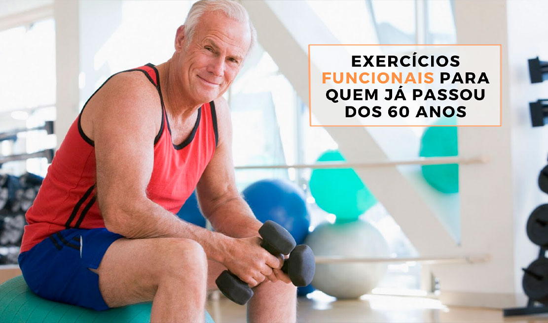 Exercícios Funcionais para Quem já Passou dos 60 anos